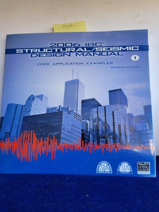 Item #AL6 2006 IBC Structural/seismic Design Manual Code Application Examples 1. International...