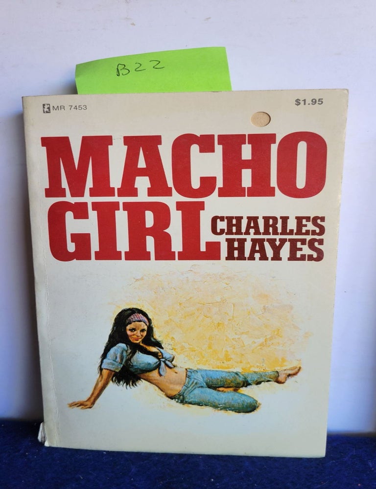 Item #B22 Macho Girl. Charles Hays.