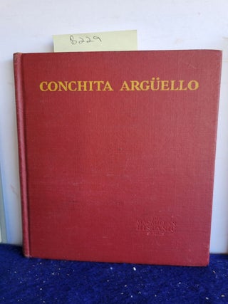 Item #B229 Conchita Arguello Historia Y Novela Californiana. Aurelio M. Espinosa