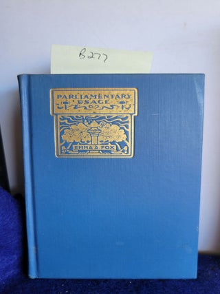 Item #B277 Parlimentary Usage. Emma A. Fox