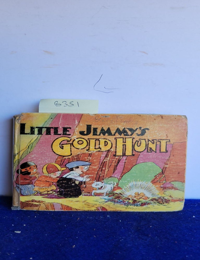 Item #B351 Little Jimmy's Gold Hunt. Swinnerton.
