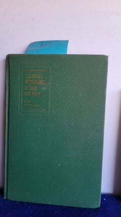 Item #B87 Classical Mythology in Song and Story Part One the Gods Look Down. R. H. King, N. K....