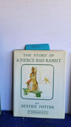 Item #B91 The Story of a Fierce Bad Rabbit. Beatrix Potter