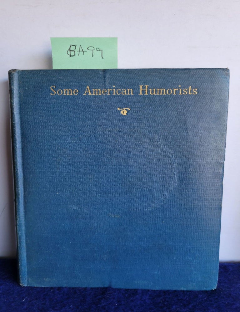 Item #BA99 Some American Humorists. Napier Wilt.