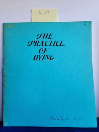 Item #C107 The Practice of Dying. Benito L. Reyes