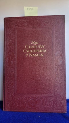 Item #C139 The New Century Cyclopedia Of Names. Clarence L. Barnhart