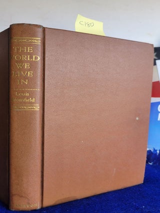 Item #C180 The World We Live in. Louis Broomfield