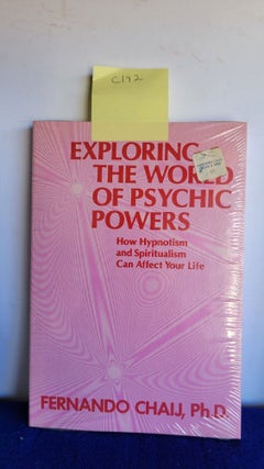 Item #C192 Exploring the World of Psychic Powers How Hypnotism and Spiritualism Can Affect Your...