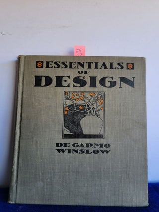 Item #C36 Essentials of Design. Charles De Garmo, Leon Loyal Winslow