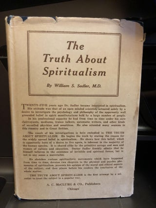 Item #CD148 The Truth About Spiritualism. William S. Sadler