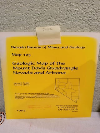 Item #D102 Nevada Bureau of Mines and Geology Map 105 Geologic Map of the Mount Davis Quadrangle...