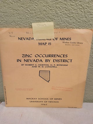 Item #D109 Nevada Bureau of Mines Map 15 Zinc Occurrences in Nevada By District. H. F. Bonham...