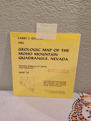 Item #D111 Geologic Map of the Moho Muntain Quadrangle, Nevada Nevada Bureau of Mines and Geology...