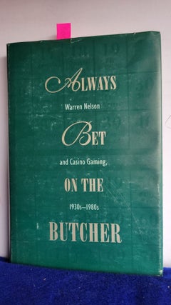 Item #D135 Always Bet on the Butcher and Casino Gaming, 1930s-1980s. Warren Nelson