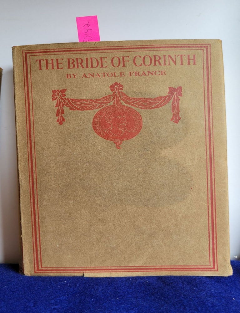 Item #D142 The Bride of Corinth. Anatole France.