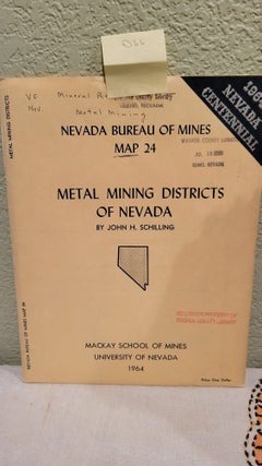 Item #D66 Nevada Bureau of Mines Map 24 Metal Mining Districts of Nevada. John H. Schilling
