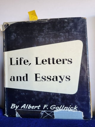 Item #E71 Life, Letters and Essays. Albert F. Gollnick