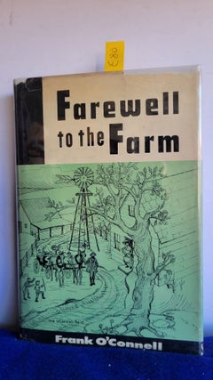 Item #E80 Farewell to the Farm. Frank O'Connell
