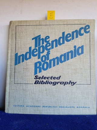 Item #E89 The Independence of Romania. Stefan Pascu
