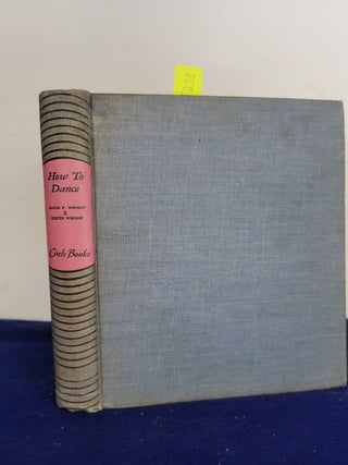 Item #F233 How to Dance. Anita Peters Wright, Dexter Wright
