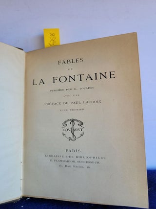 Fables De La Fontaine Publiees Par D. Jouaust Ave Une (Vol 1) Preface De Paul Lacroix