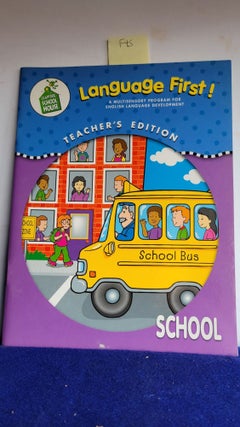 Item #F45 Language First! Teacher's Edition School. Ann Bingham Goess