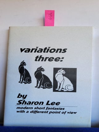 Item #G126 Variations Three: Modern Short Fantasies with a Different Point of View. Sharon Lee