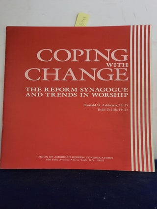 Item #G141 Choping with Change the Reform Synagogue and Trends in Worship. Ashkenas Ronald N.,...