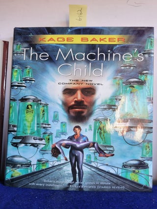 Item #G162 The Machine's Child. Kage Baker