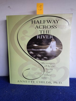 Item #G26 Halfway Across the River. Annette Childs