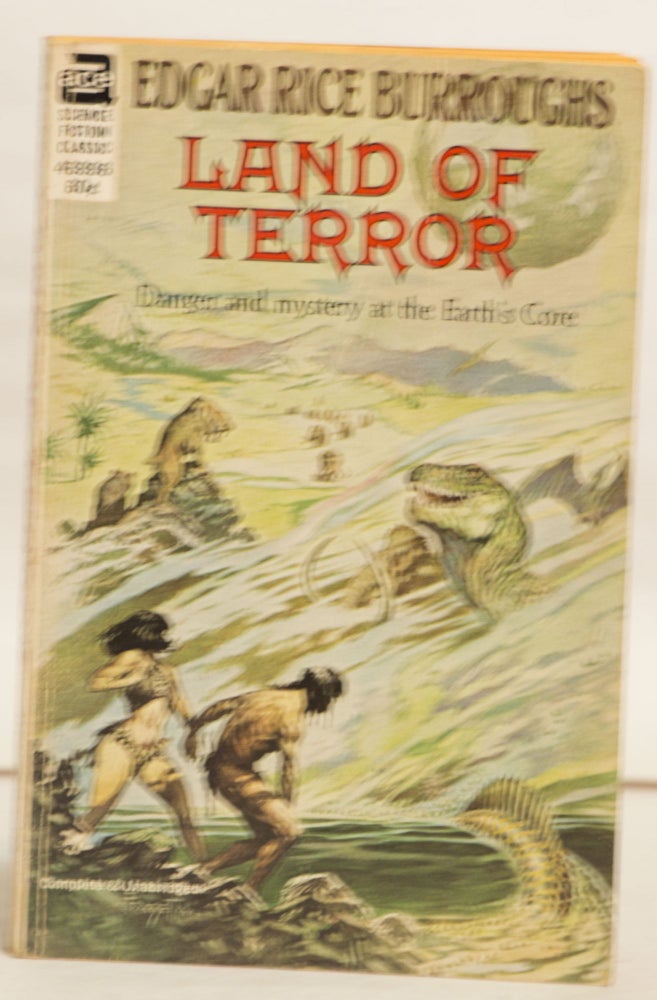 Item #H142 Land of Terror 46996 60¢ Danger and Mystery At the Earth's Core. Edgar Rice Burroughs.