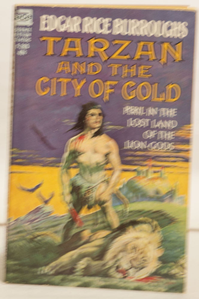 Item #H148 Tarzan and the City of Gold F-205 40¢ Peril in the Lost Land of the Lion-Gods. Edgar Rice Burroughs.