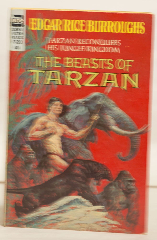 Item #H150 The Beasts of Tarzan F-203 40¢ Tarzan Reconquers His Jungle Kingdom. Edgar Rice Burroughs.
