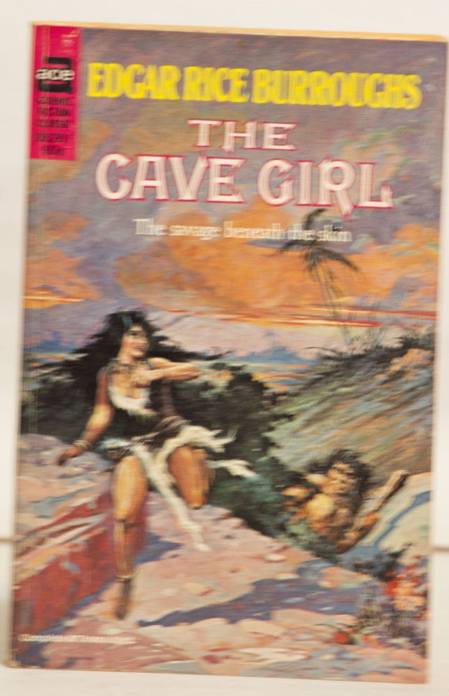 Item #H158 The Cave Girl 09281 60¢ The Savage Beneath the Skin. Edgar Rice Burroughs.