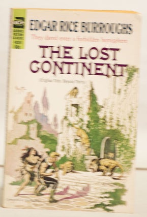 Item #H161 The Lost Continent 49291 60¢ They Dared Enter a Forbidden Hemisphere. (Original...