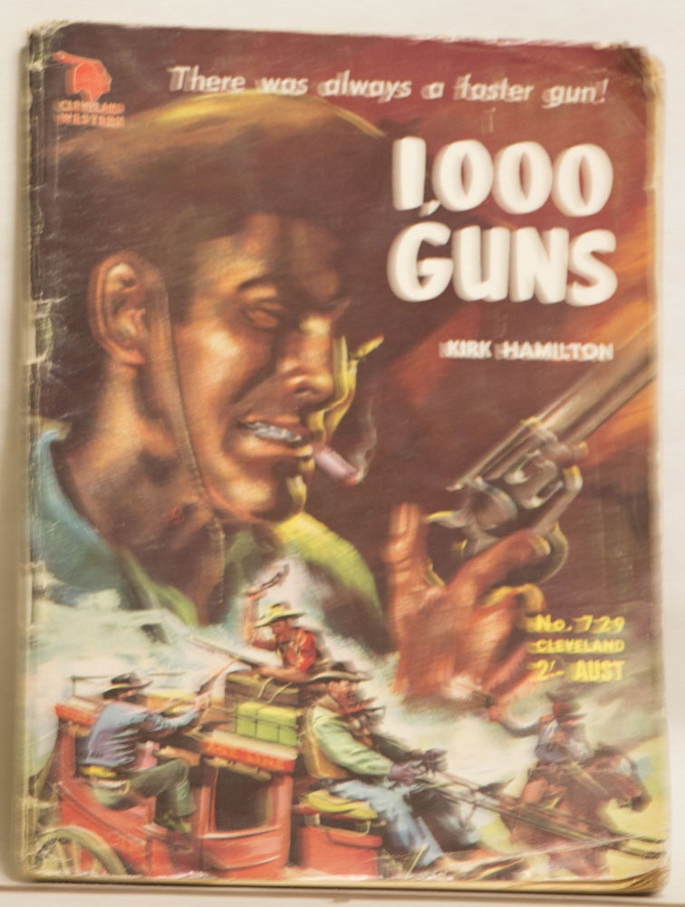 Item #H173 1,000 Guns No. 729 2' Aust There Was Always a Faster Gun! Kirk Hamilton.