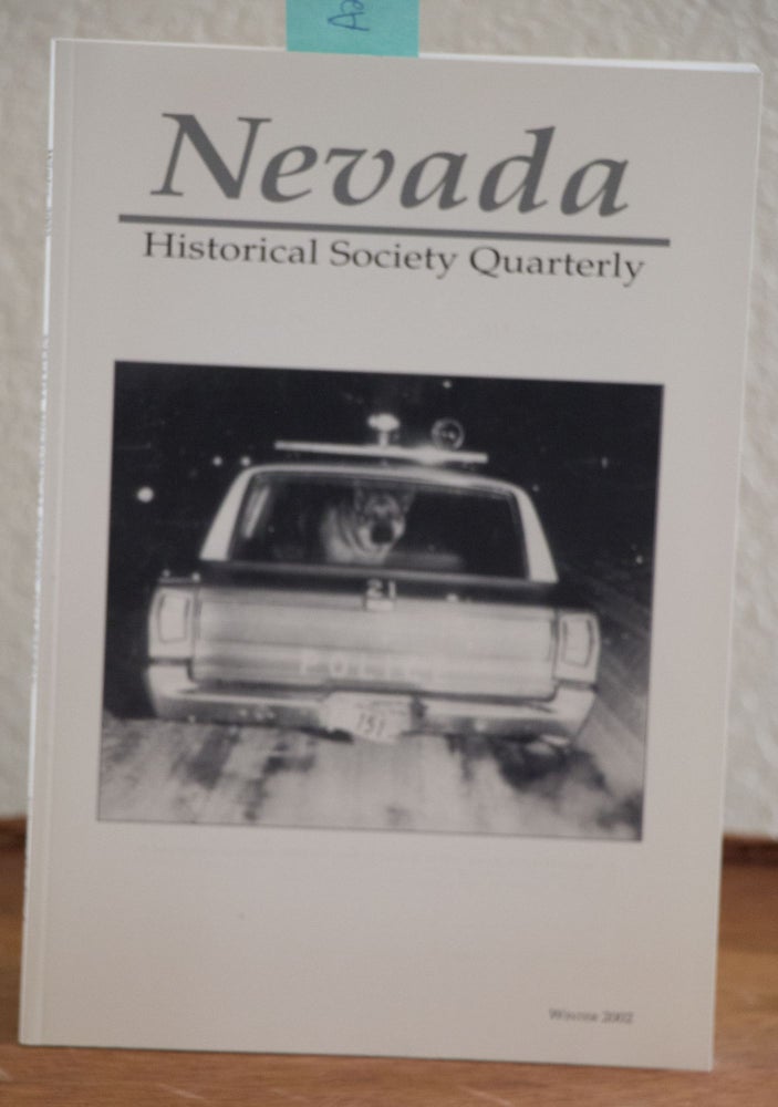 Item #H235 Nevada Historical Quarterly Winter 2002. William D. Rowley, In Chief.