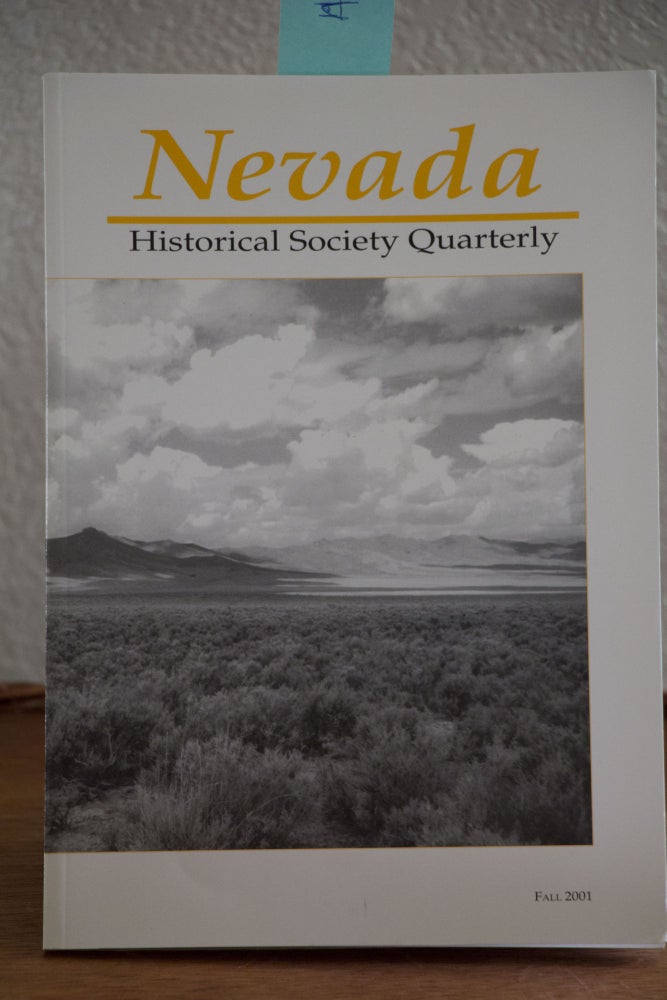 Item #H237 Nevada Historical Quarterly Fall 2001. William D. Rowley, In Chief.