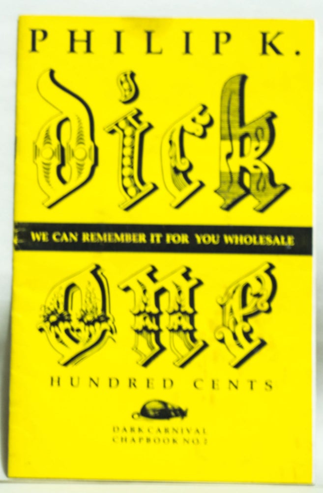 Item #H79 We Can Remember if for You Wholesale. Philip K. Dick.