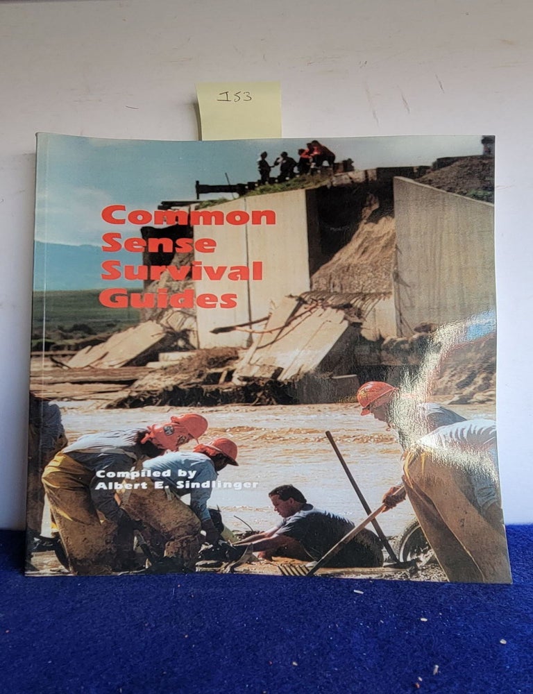 Item #I53 Common Sense Survival Guide. Albert E. Sindlinger.