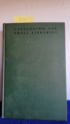 Item #I74 Cataloging for Small Libraries. Theresa Hitchler