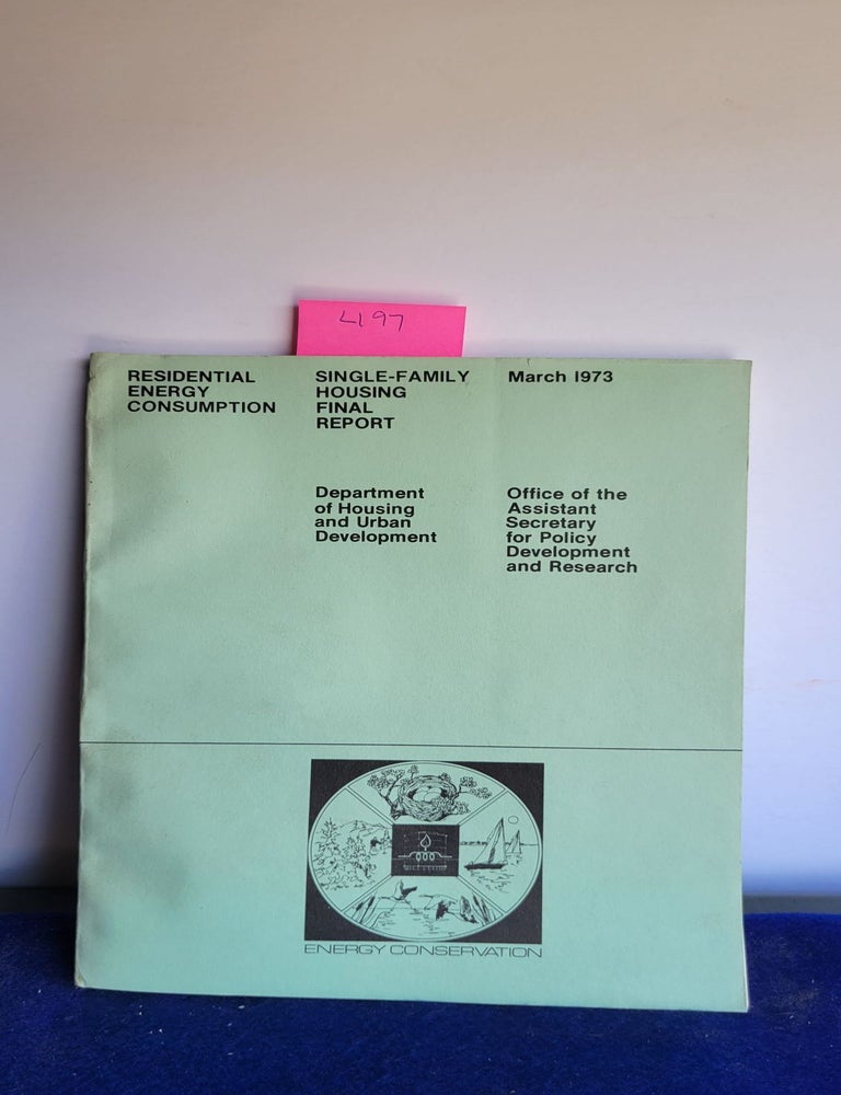 Item #L197 Residential Energy Consumption Single Family Housing Final Report. HIttman.