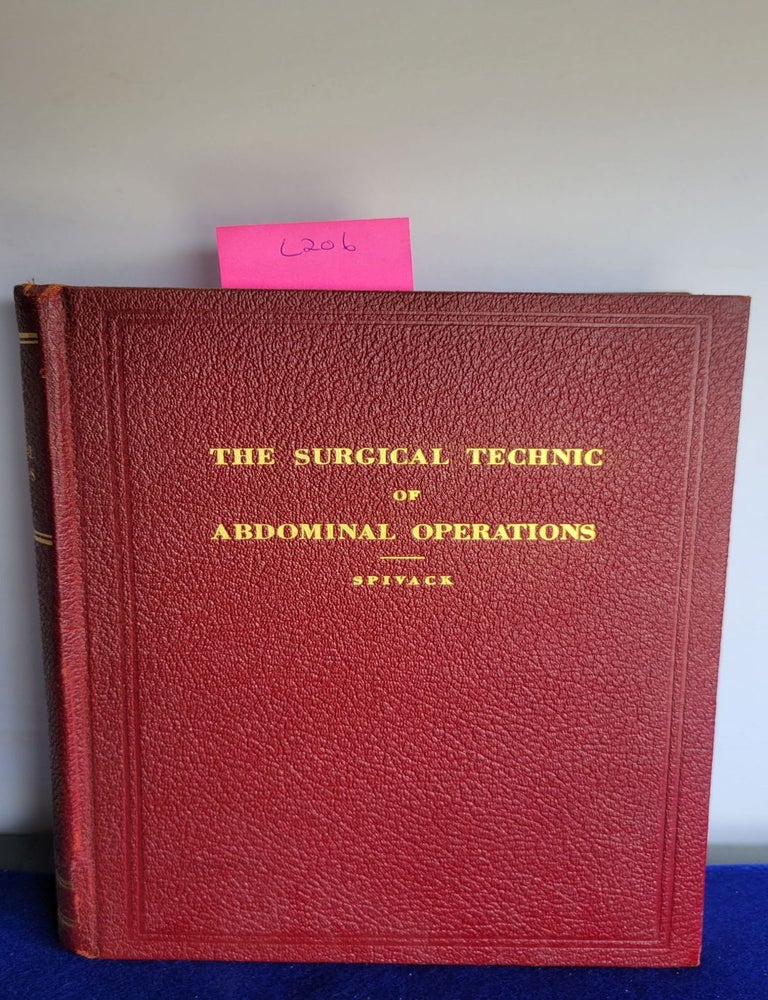 Item #L206 The Surgical Technic of Abdominal Operations. Julius L. Spivack.