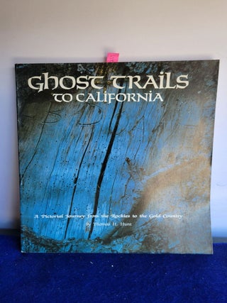 Item #L237 Ghost Trails to California. Thomas Hunt