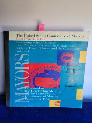 Item #L238 Preventing School Violence: Best Practices Of Mayors In Collaboration With The Police....