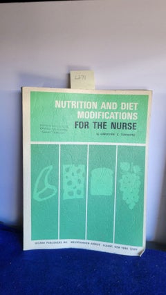 Item #L271 Nutrition and Diet Modifications For the Nurse. Carolynn E. Townsend