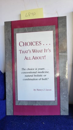 Item #LP40 Choices...That's What It's All About! Nancy J. Lucas