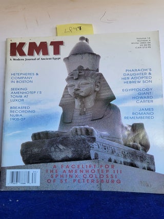 Item #LP49 KMT - a Modern Journal of Ancient Egypt, Vol. 14 No. 4, Winter 2003-04. Dennis C....