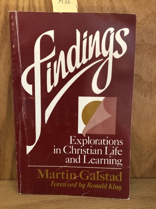 Item #M30 Findings: Explorations in Christian Life and Learning. martin galstad