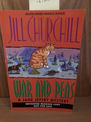 Item #Q125 War and Peas. Jill Churchill